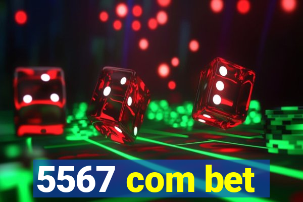 5567 com bet